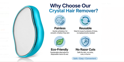 Crystal Hair Remover Benefits - Painless Reusable Eco Friendly Hair Eraser with No Razor Cuts and No Chemicals.